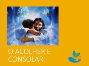 Acolher e Consolar