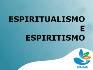 Espiritualismo e Espiritsmo