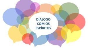 Dialogo com os espiritos