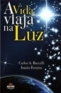 a-vida-viaja-na-luz